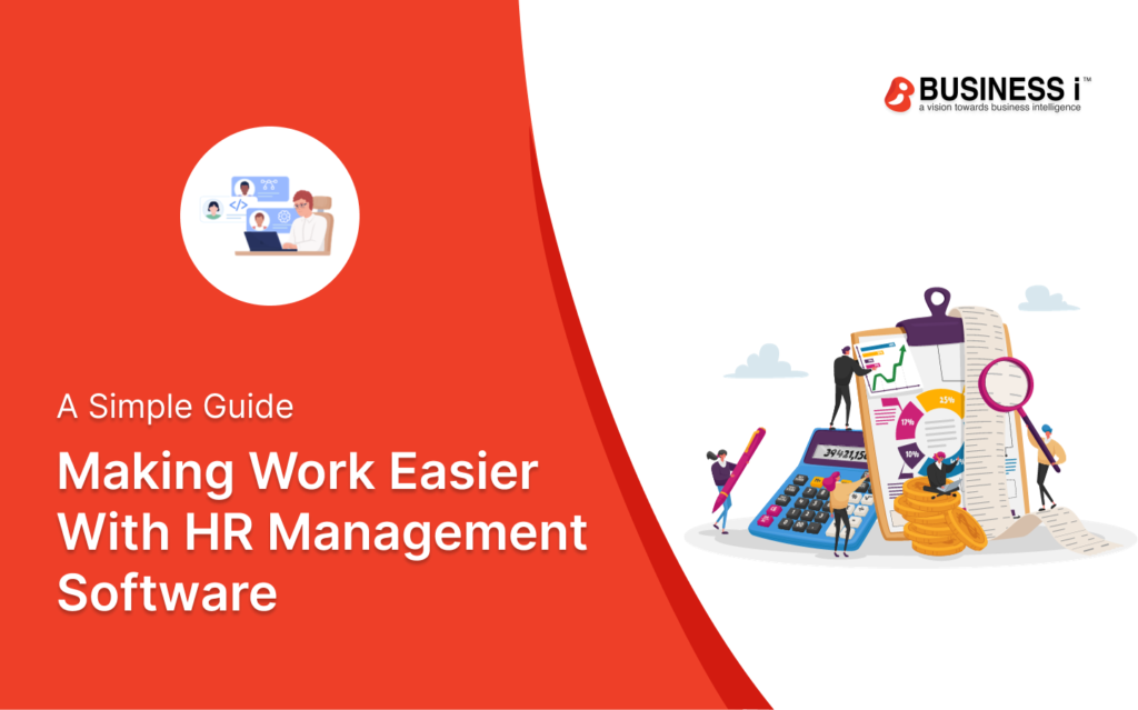 Making Work Easier with HR Management Software: A Simple Guide